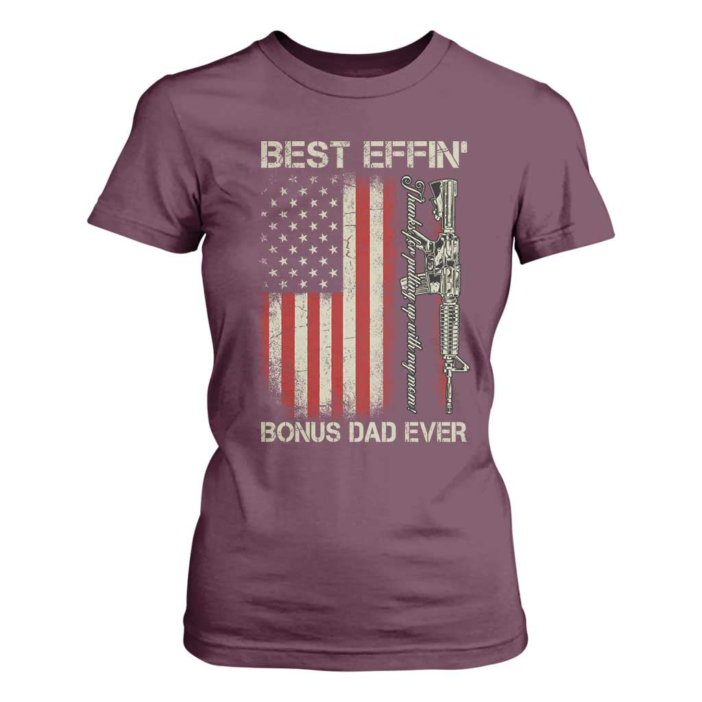 Best Effin Bonus Dad Ever T Shirt For Women Step Dad Fathers Day Vintage American Flag TS11 Maroon Print Your Wear