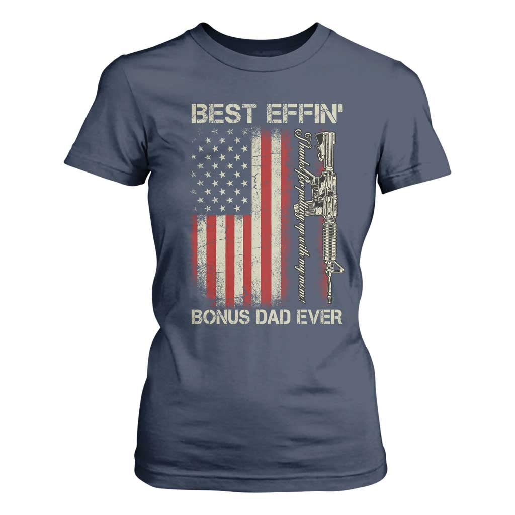 Best Effin Bonus Dad Ever T Shirt For Women Step Dad Fathers Day Vintage American Flag TS11 Navy Print Your Wear
