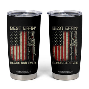 Best Effin Bonus Dad Ever Tumbler Cup Step Dad Fathers Day Vintage American Flag TS11 Black Print Your Wear