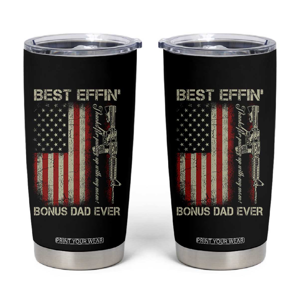 Best Effin Bonus Dad Ever Tumbler Cup Step Dad Fathers Day Vintage American Flag TS11 Black Print Your Wear