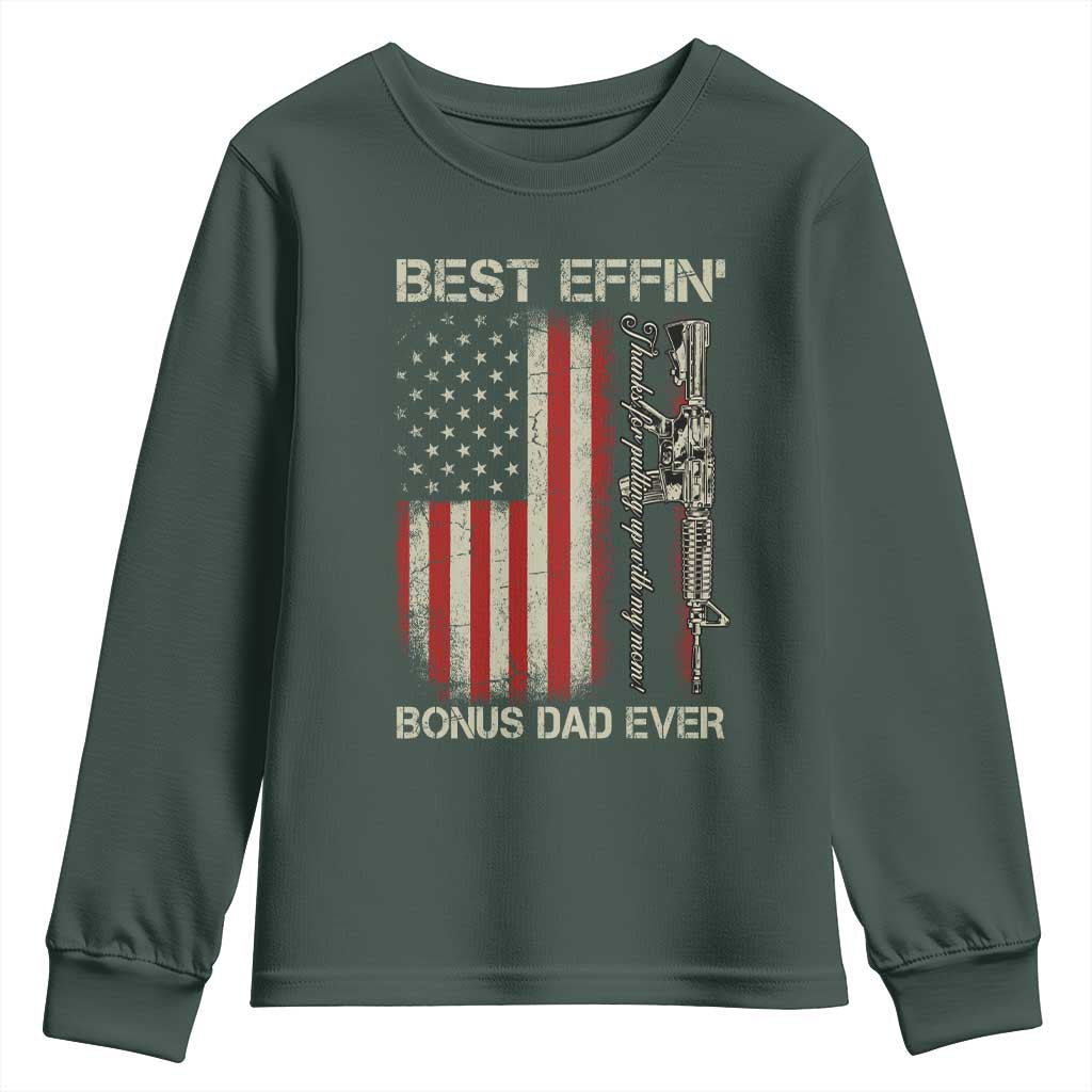 Best Effin Bonus Dad Ever Youth Sweatshirt Step Dad Fathers Day Vintage American Flag TS11 Dark Forest Green Print Your Wear