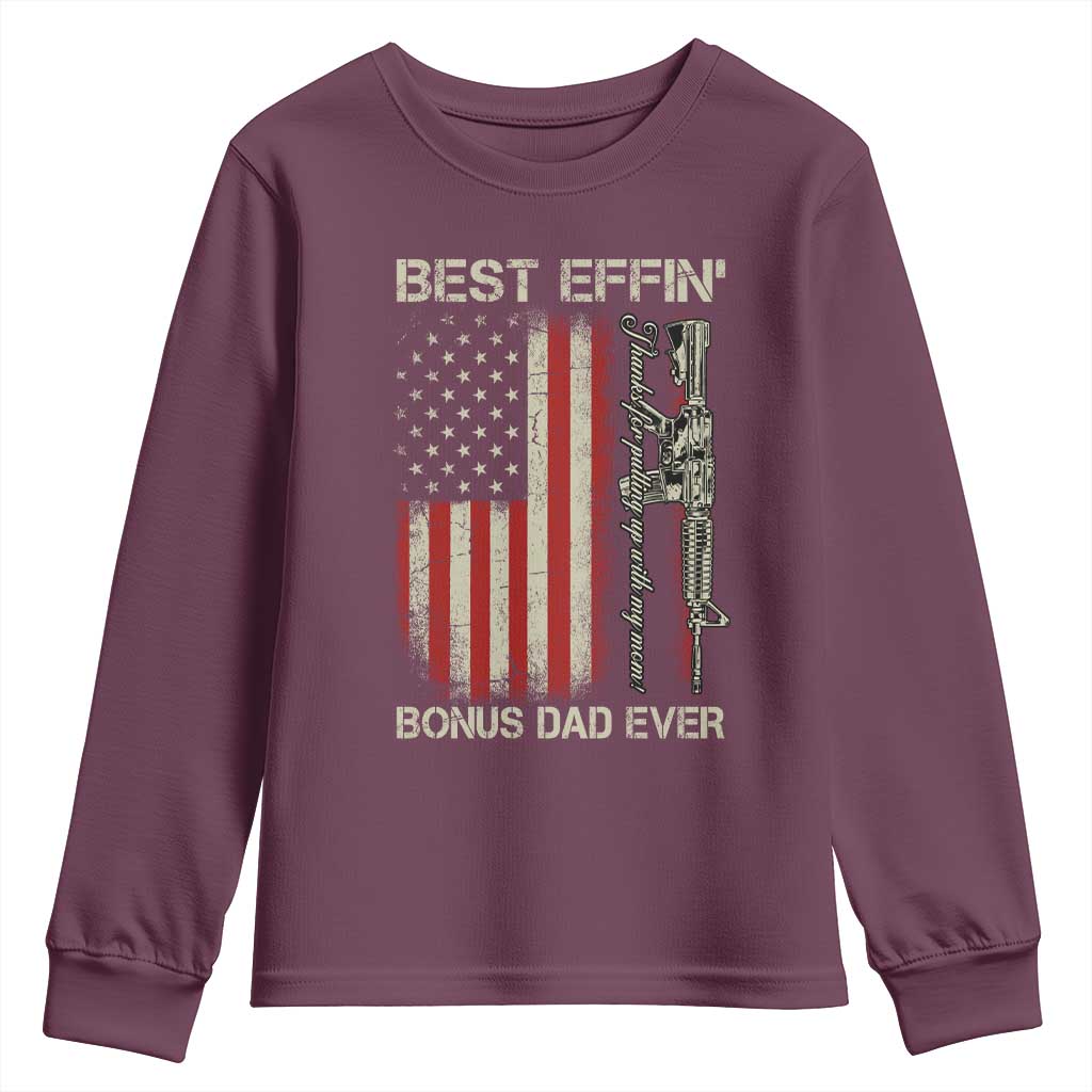 Best Effin Bonus Dad Ever Youth Sweatshirt Step Dad Fathers Day Vintage American Flag TS11 Maroon Print Your Wear