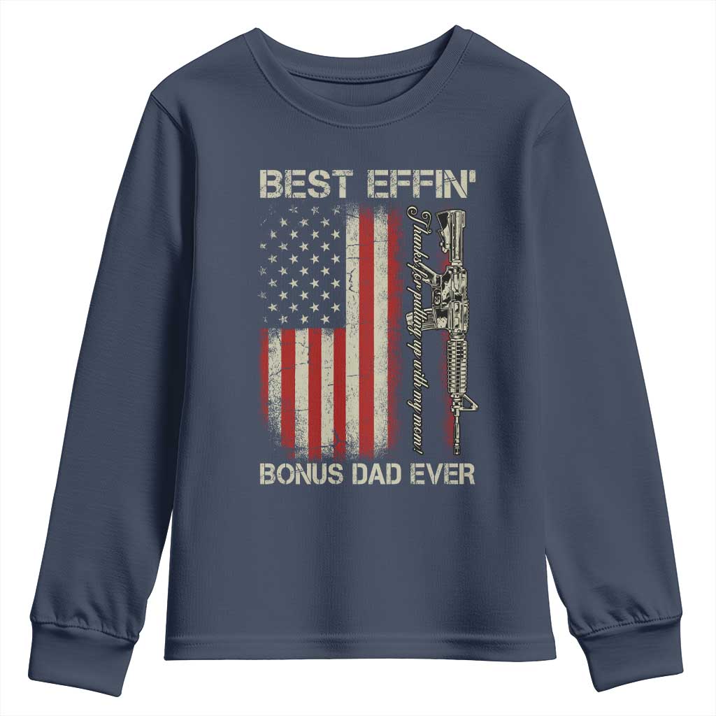 Best Effin Bonus Dad Ever Youth Sweatshirt Step Dad Fathers Day Vintage American Flag TS11 Navy Print Your Wear
