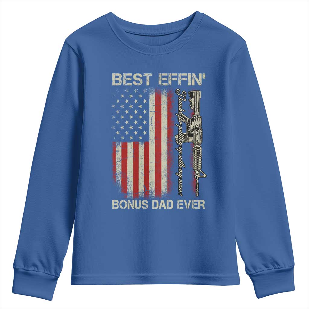 Best Effin Bonus Dad Ever Youth Sweatshirt Step Dad Fathers Day Vintage American Flag TS11 Royal Blue Print Your Wear