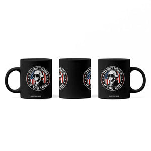 It Is Only Treason If You Lose George Washington Coffee Mug Funny 4th of July