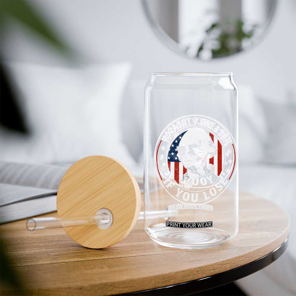 It Is Only Treason If You Lose George Washington Glass Can Funny 4th of July