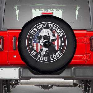 It Is Only Treason If You Lose George Washington Spare Tire Cover Funny 4th of July
