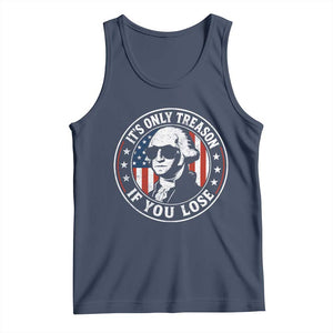 It Is Only Treason If You Lose George Washington Tank Top Funny 4th of July
