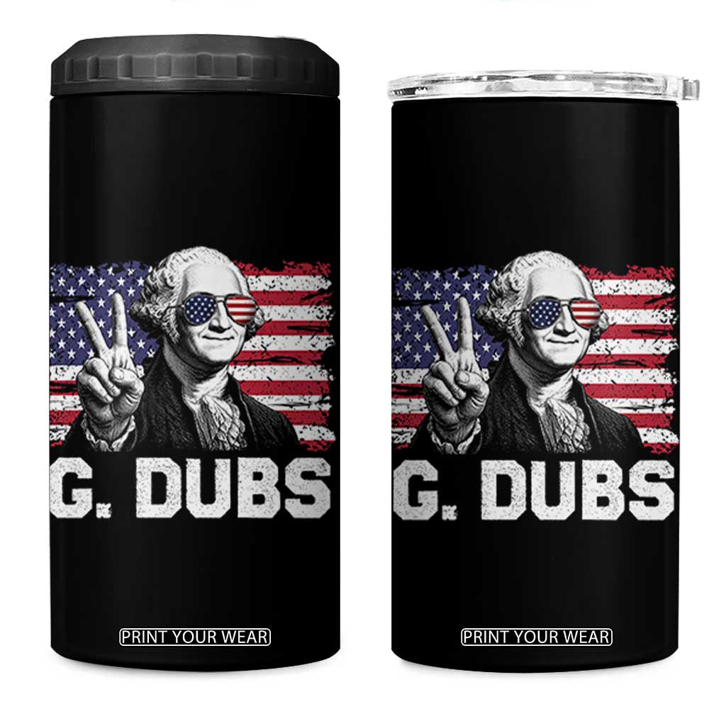 G Dubs George Washington Funny 4th Of July 4 in 1 Can Cooler Tumbler Vintage American Flag