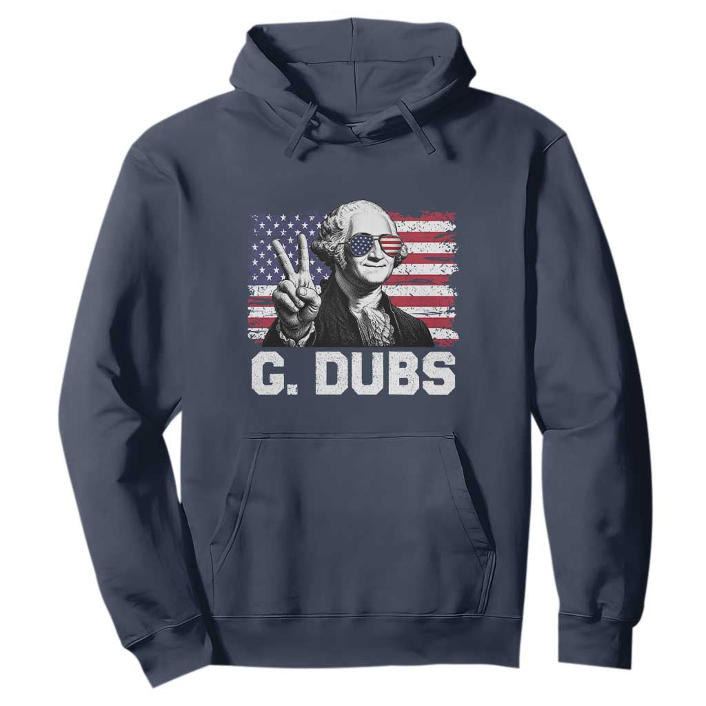 G Dubs George Washington Funny 4th Of July Hoodie Vintage American Flag