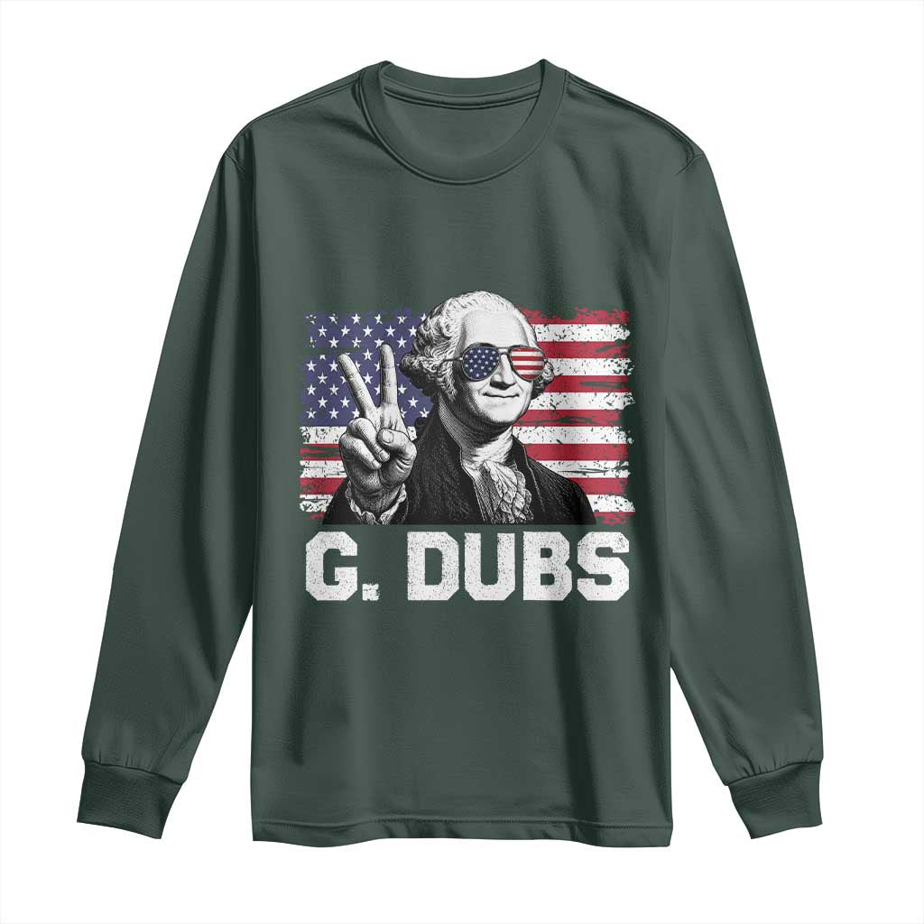 G Dubs George Washington Funny 4th Of July Long Sleeve Shirt Vintage American Flag
