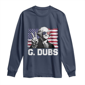 G Dubs George Washington Funny 4th Of July Long Sleeve Shirt Vintage American Flag