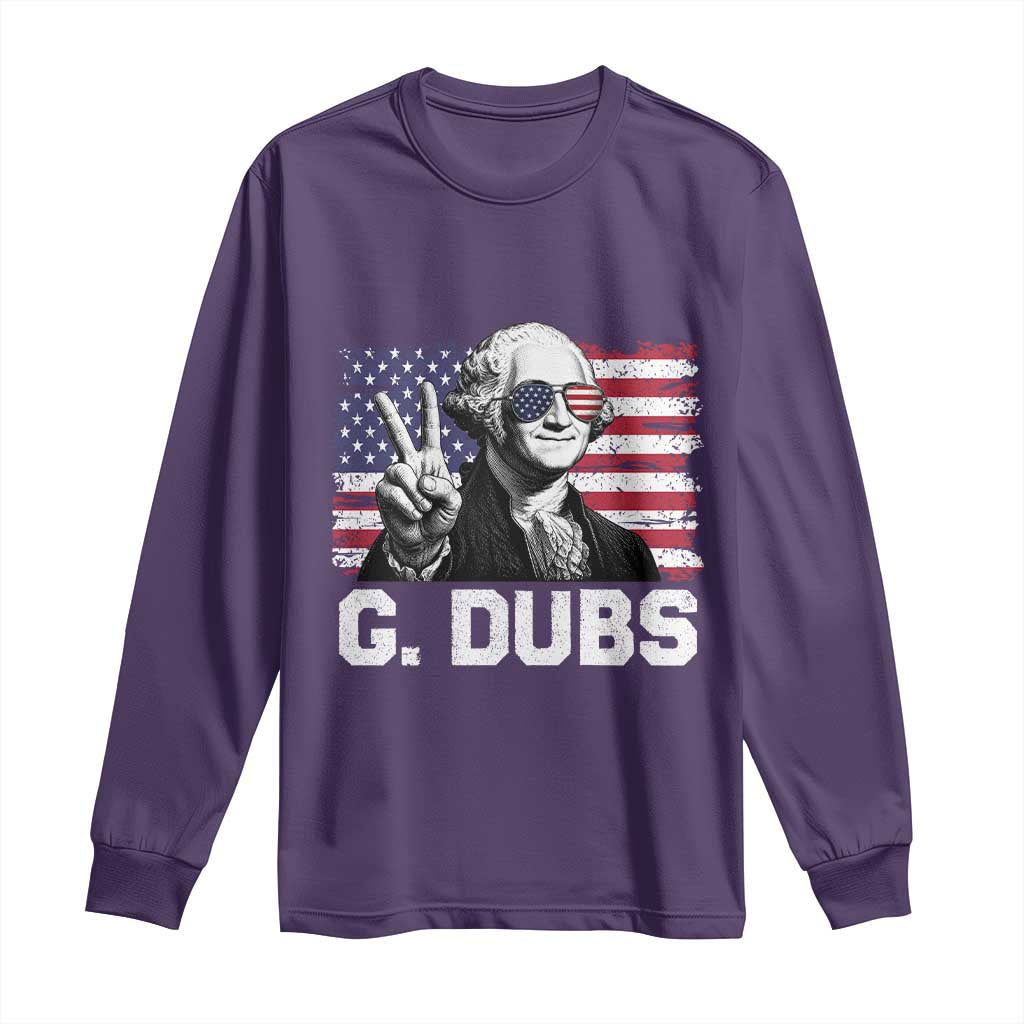 G Dubs George Washington Funny 4th Of July Long Sleeve Shirt Vintage American Flag