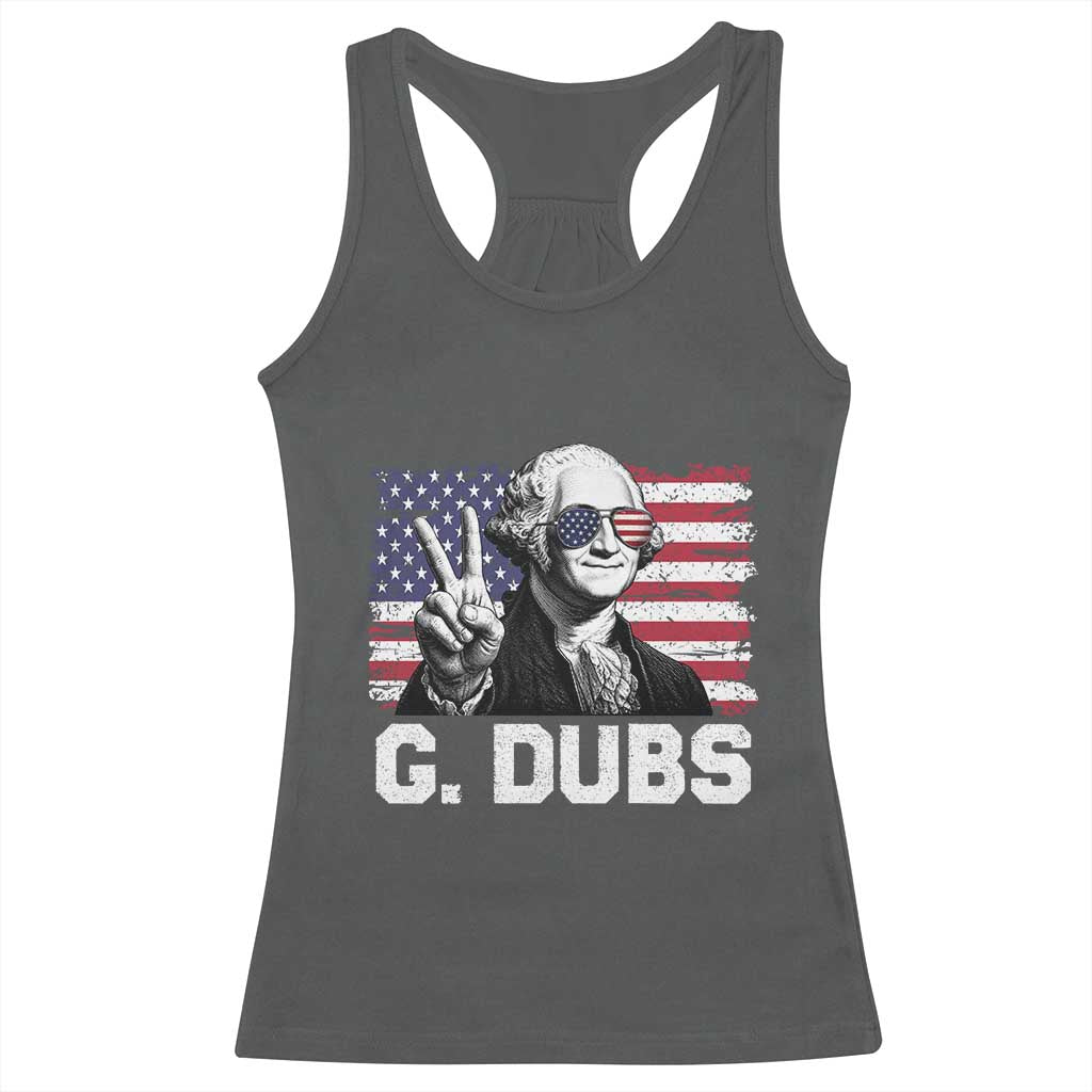 G Dubs George Washington Funny 4th Of July Racerback Tank Top Vintage American Flag