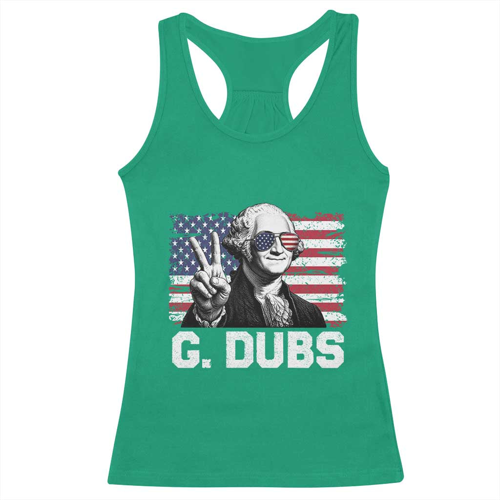 G Dubs George Washington Funny 4th Of July Racerback Tank Top Vintage American Flag