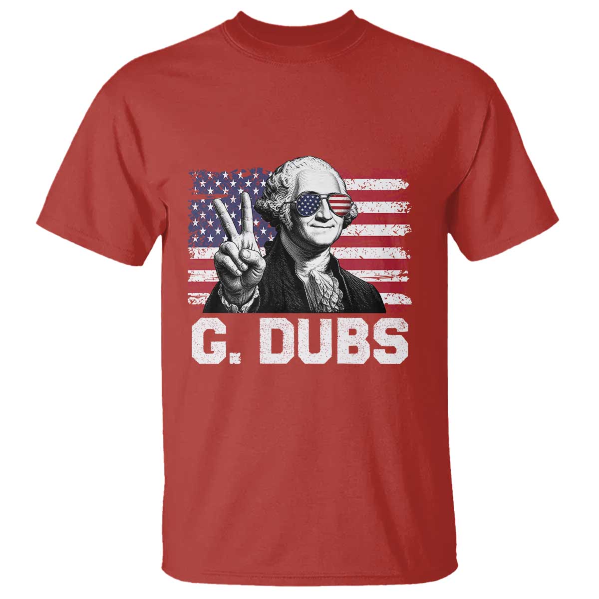 G Dubs George Washington Funny 4th Of July T Shirt Vintage American Flag