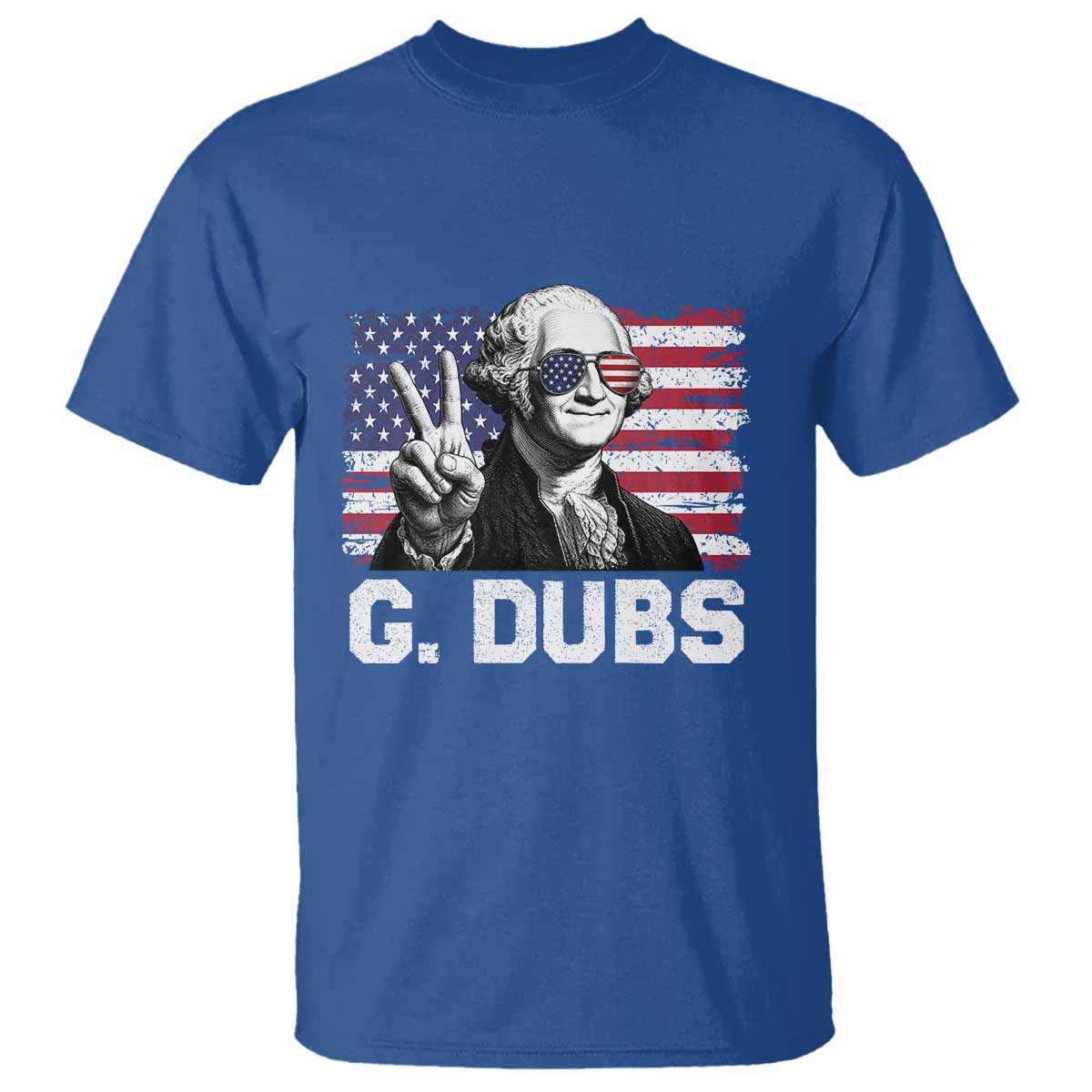 G Dubs George Washington Funny 4th Of July T Shirt Vintage American Flag