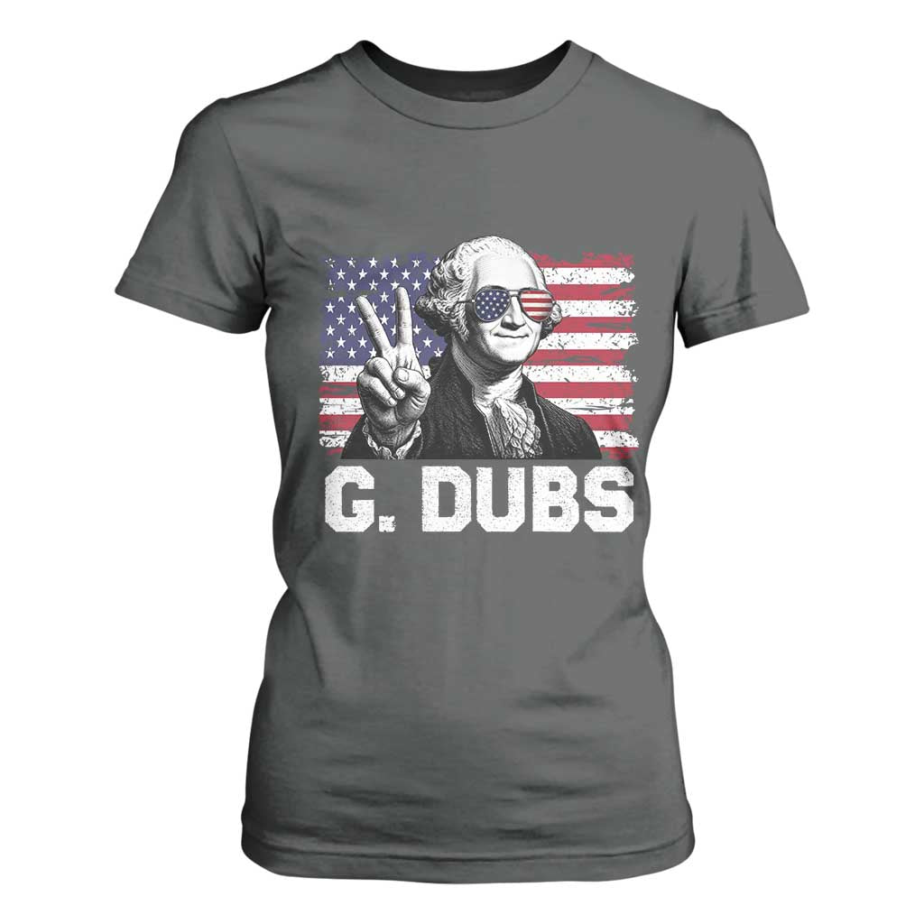 G Dubs George Washington Funny 4th Of July T Shirt For Women Vintage American Flag