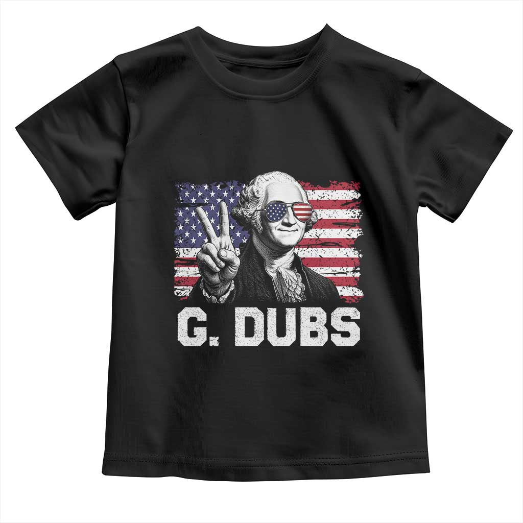 G Dubs George Washington Funny 4th Of July Toddler T Shirt Vintage American Flag TS11 Black Print Your Wear