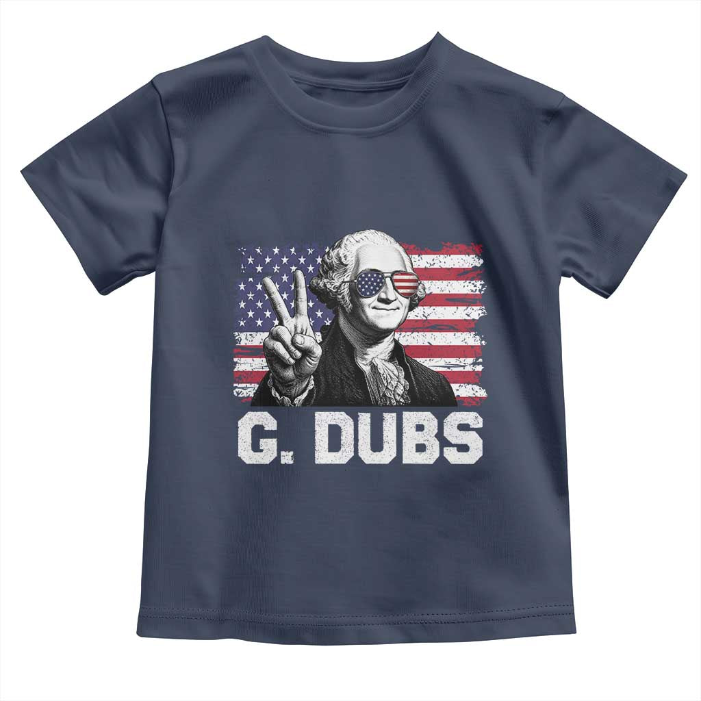 G Dubs George Washington Funny 4th Of July Toddler T Shirt Vintage American Flag