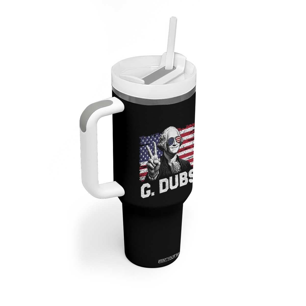 G Dubs George Washington Funny 4th Of July Tumbler With Handle Vintage American Flag