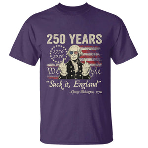 250 Years George Washington Suck It England T Shirt 4th Of July 1776 2026 250th Anniversary USA