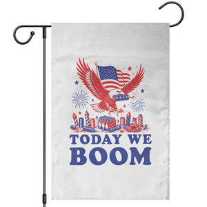 Today We Boom 4th of July Bald Eagle Fireworks Garden Flag