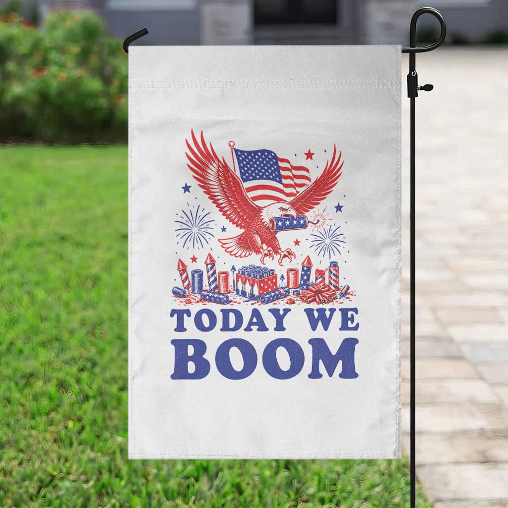 Today We Boom 4th of July Bald Eagle Fireworks Garden Flag