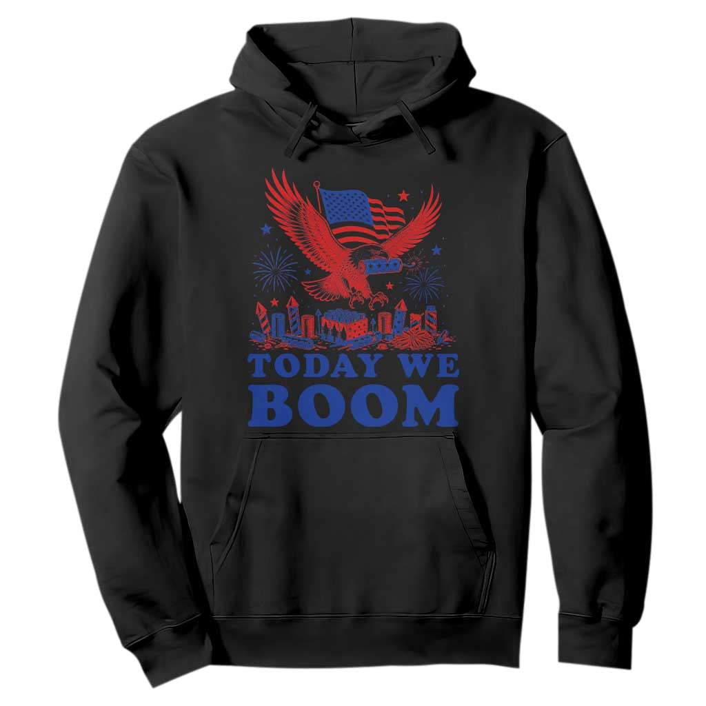 Today We Boom 4th of July Bald Eagle Fireworks Hoodie