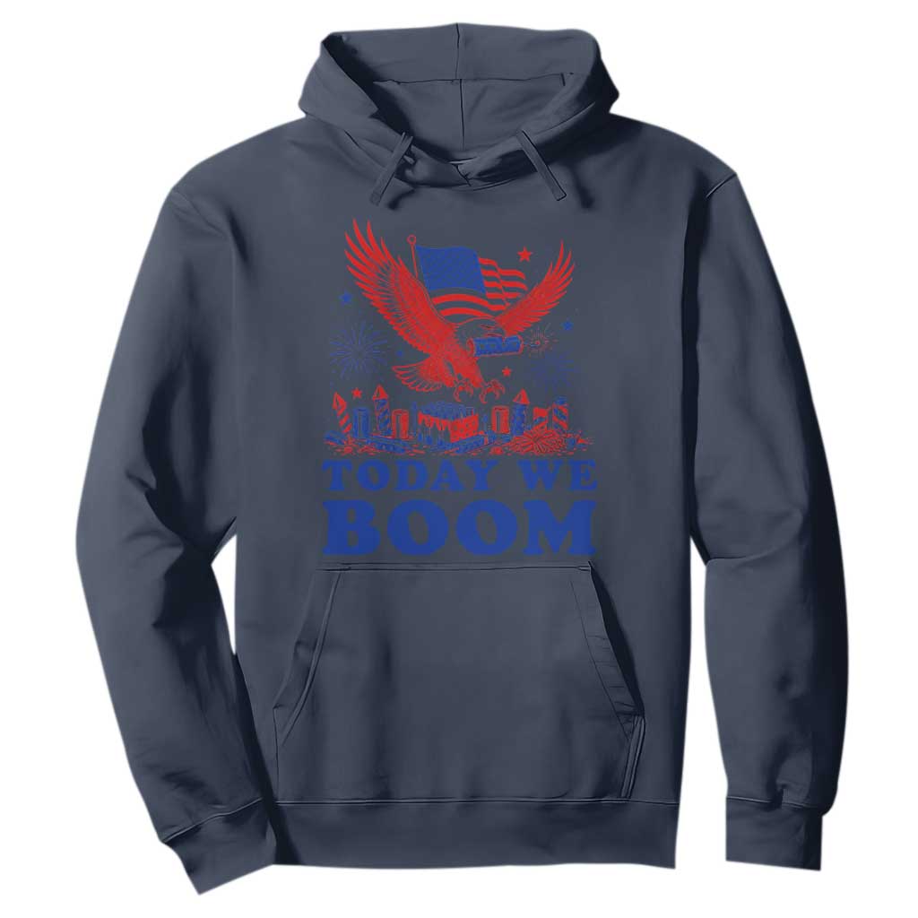 Today We Boom 4th of July Bald Eagle Fireworks Hoodie
