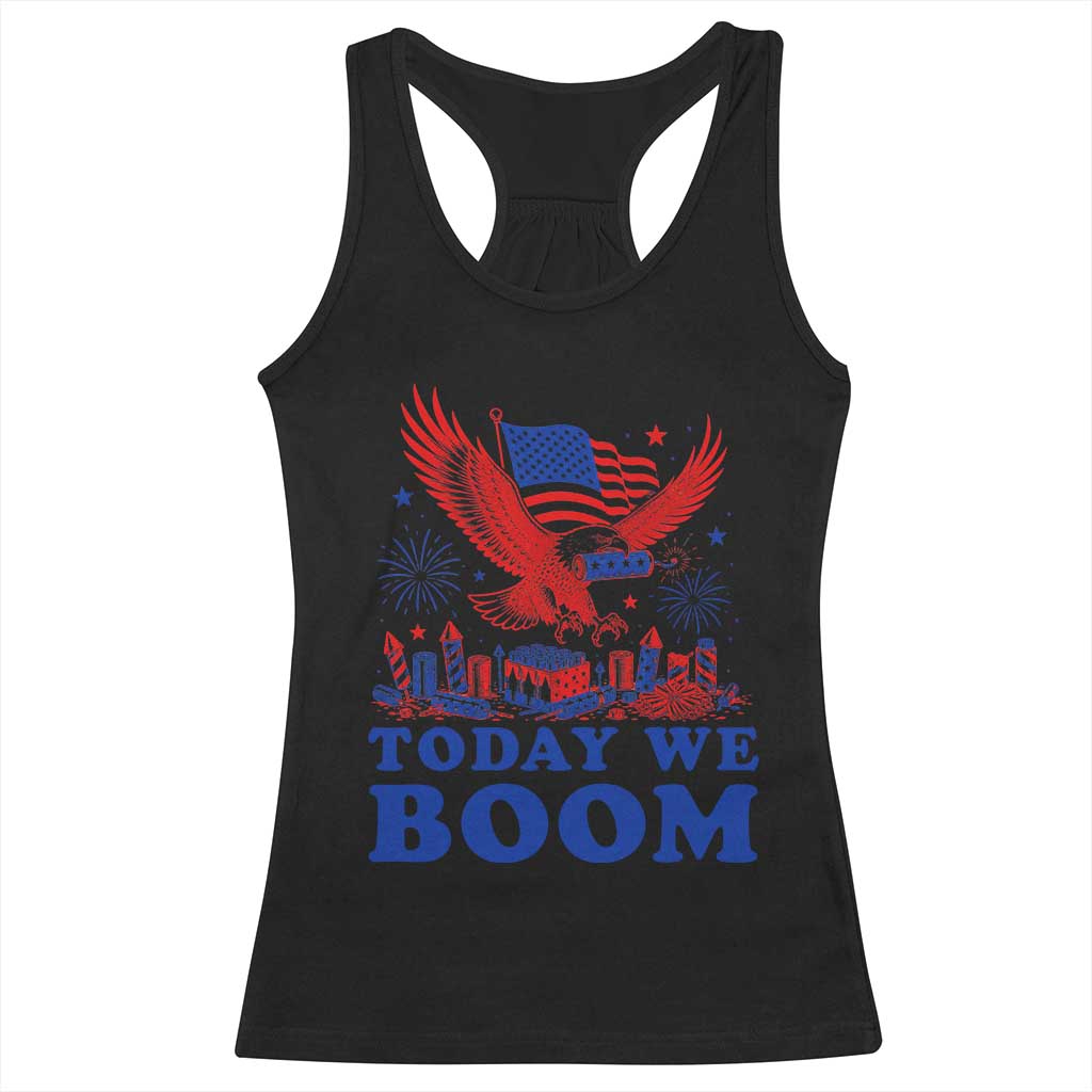 Today We Boom 4th of July Bald Eagle Fireworks Racerback Tank Top