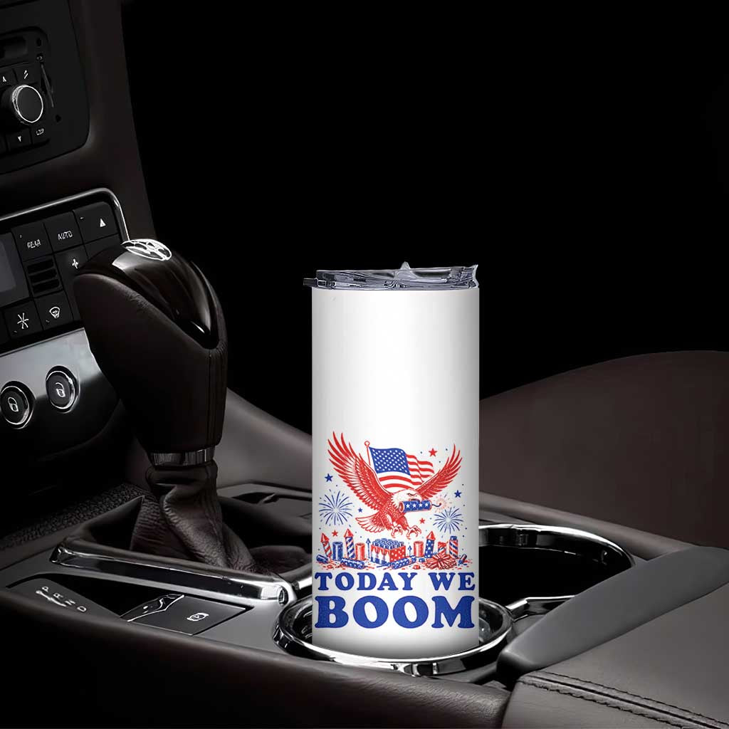 Today We Boom 4th of July Bald Eagle Fireworks Skinny Tumbler
