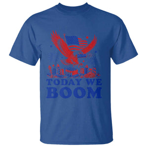 Today We Boom 4th of July Bald Eagle Fireworks T Shirt