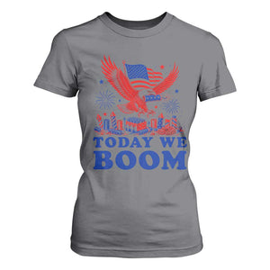 Today We Boom 4th of July Bald Eagle Fireworks T Shirt For Women