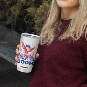 Today We Boom 4th of July Bald Eagle Fireworks Tumbler Cup