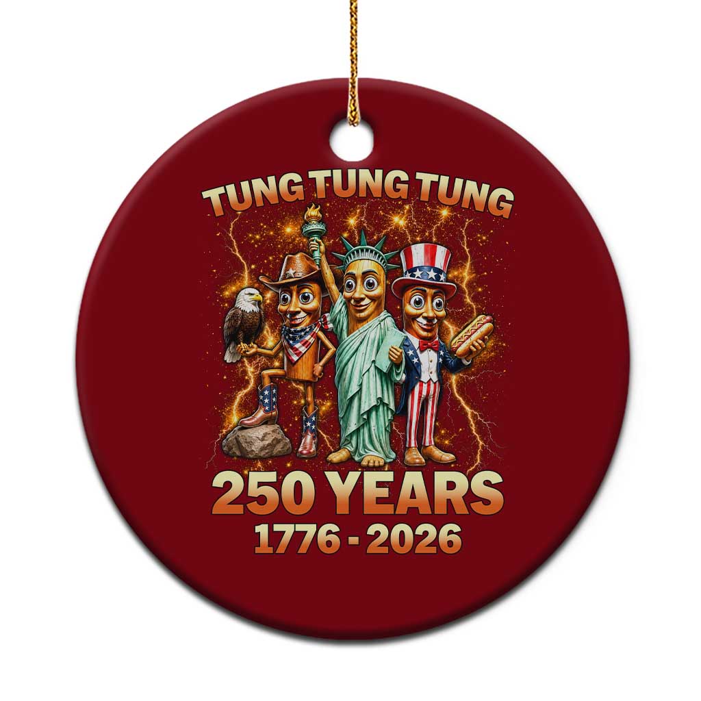 Tung Tung Tung Sahur 250 Years American Ceramic Ornament Funny Brainrot Meme 4th of July