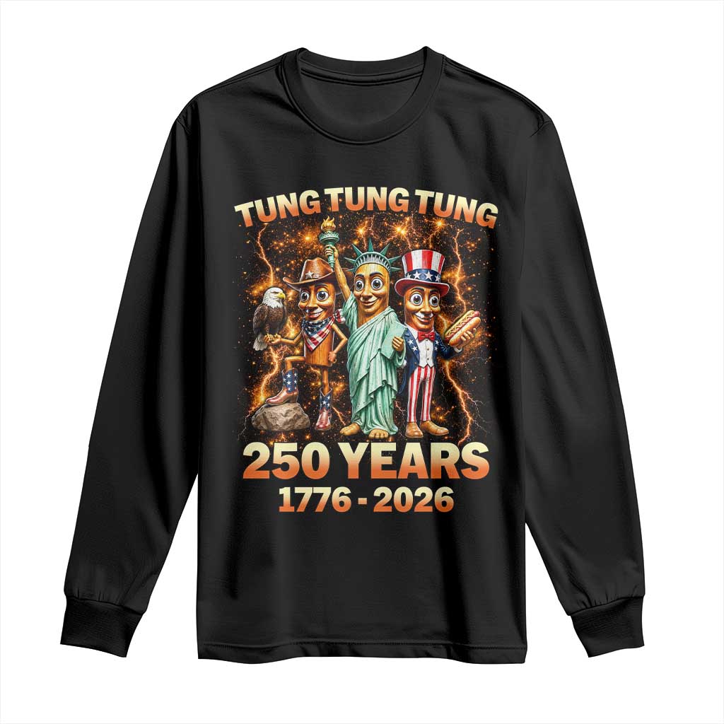 Tung Tung Tung Sahur 250 Years American Long Sleeve Shirt Funny Brainrot Meme 4th of July