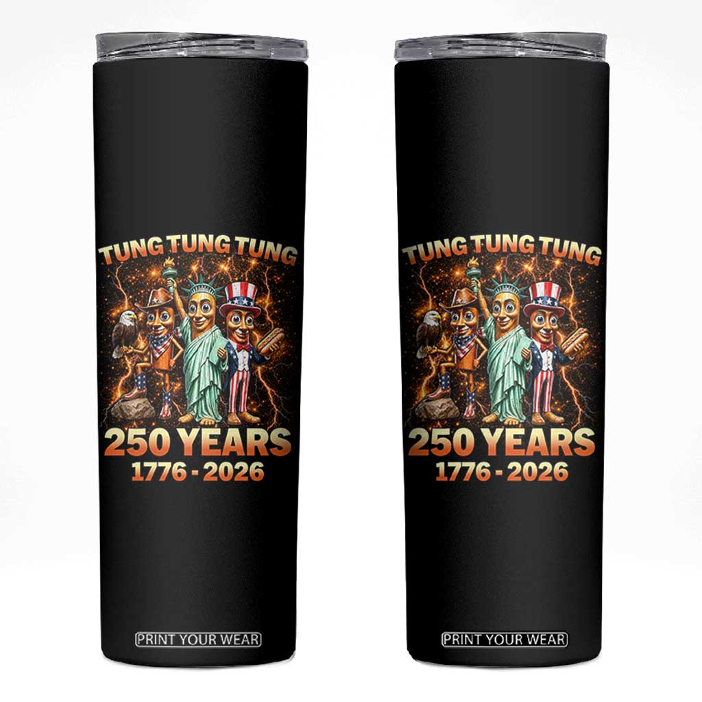 Tung Tung Tung Sahur 250 Years American Skinny Tumbler Funny Brainrot Meme 4th of July