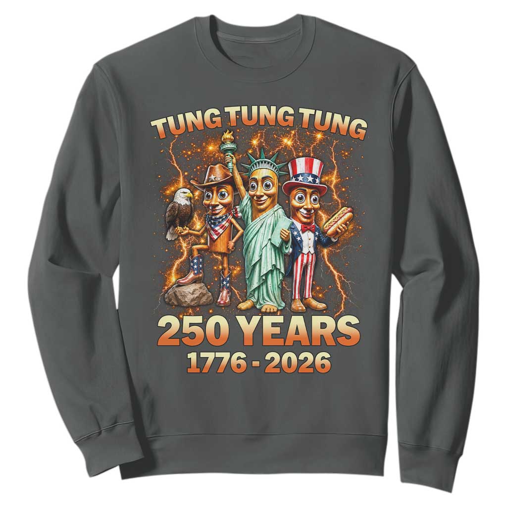 Tung Tung Tung Sahur 250 Years American Sweatshirt Funny Brainrot Meme 4th of July