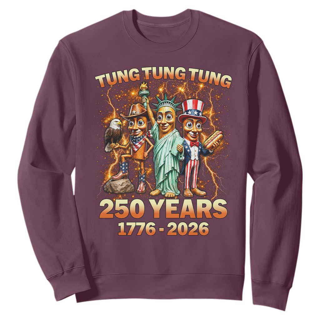 Tung Tung Tung Sahur 250 Years American Sweatshirt Funny Brainrot Meme 4th of July