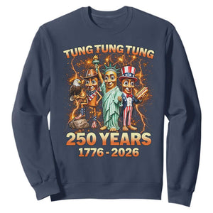 Tung Tung Tung Sahur 250 Years American Sweatshirt Funny Brainrot Meme 4th of July