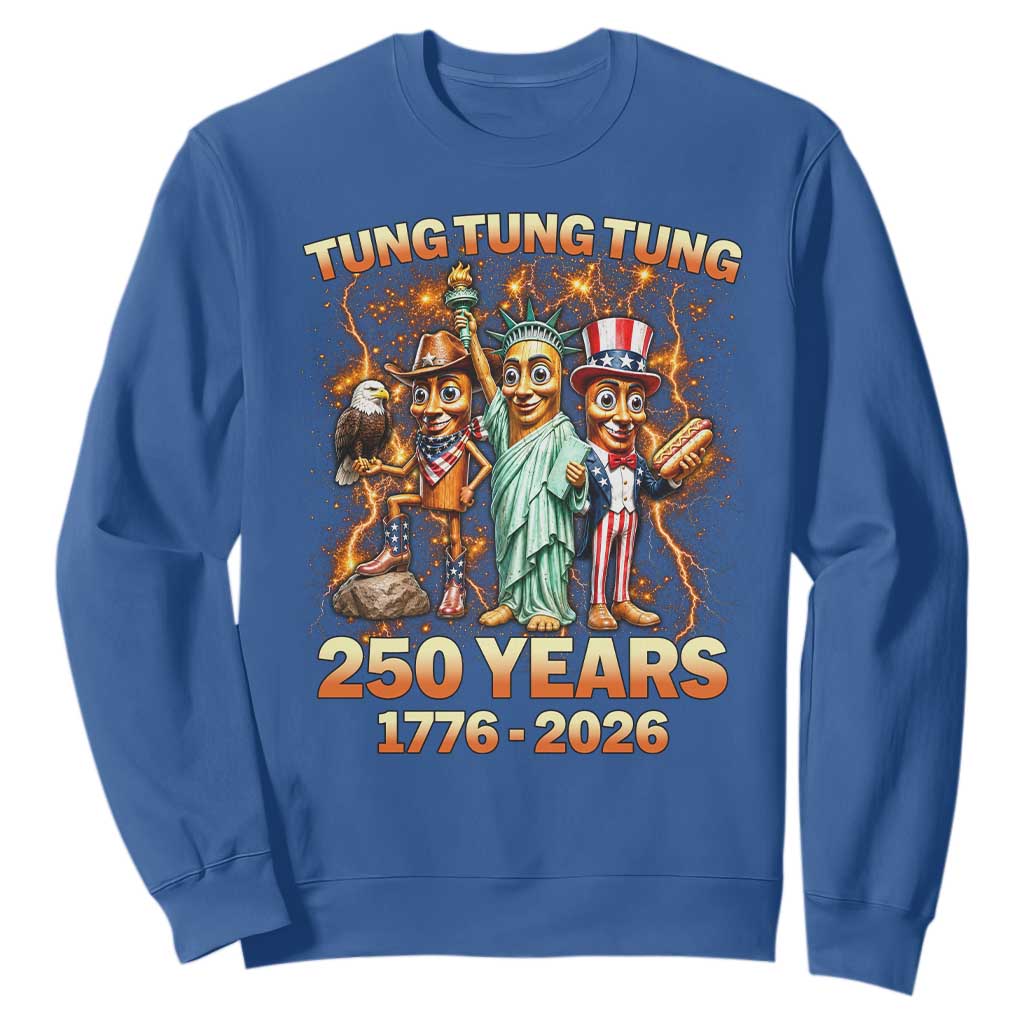 Tung Tung Tung Sahur 250 Years American Sweatshirt Funny Brainrot Meme 4th of July