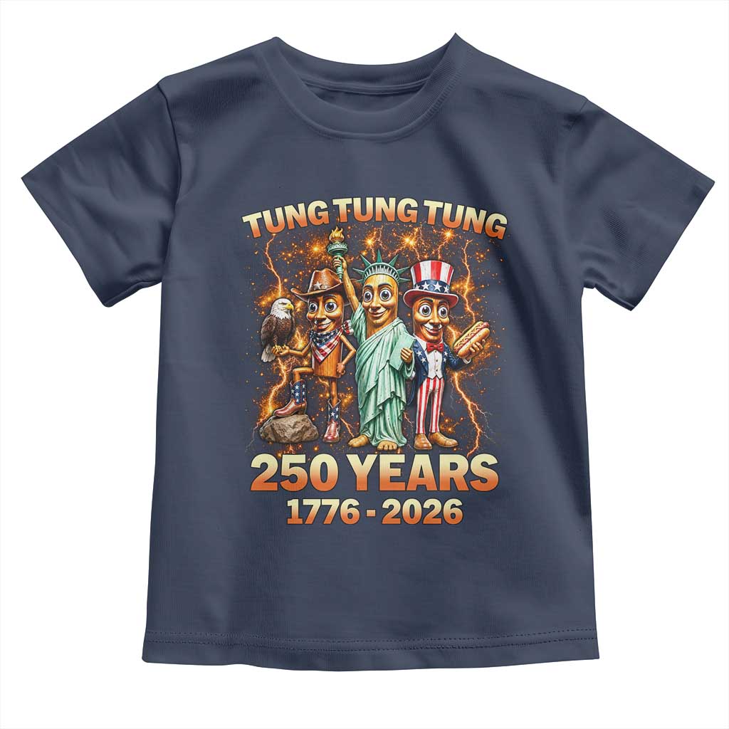 Tung Tung Tung Sahur 250 Years American Toddler T Shirt Funny Brainrot Meme 4th of July