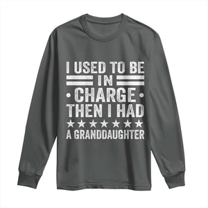 I Used To Be In Charge Then I Had A Granddaughter Long Sleeve Shirt Funny Girl Grandpa TS11 Dark Heather Print Your Wear