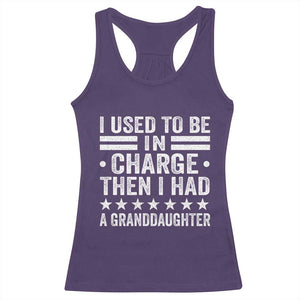 I Used To Be In Charge Then I Had A Granddaughter Racerback Tank Top Funny Girl Grandpa TS11 Purple Print Your Wear