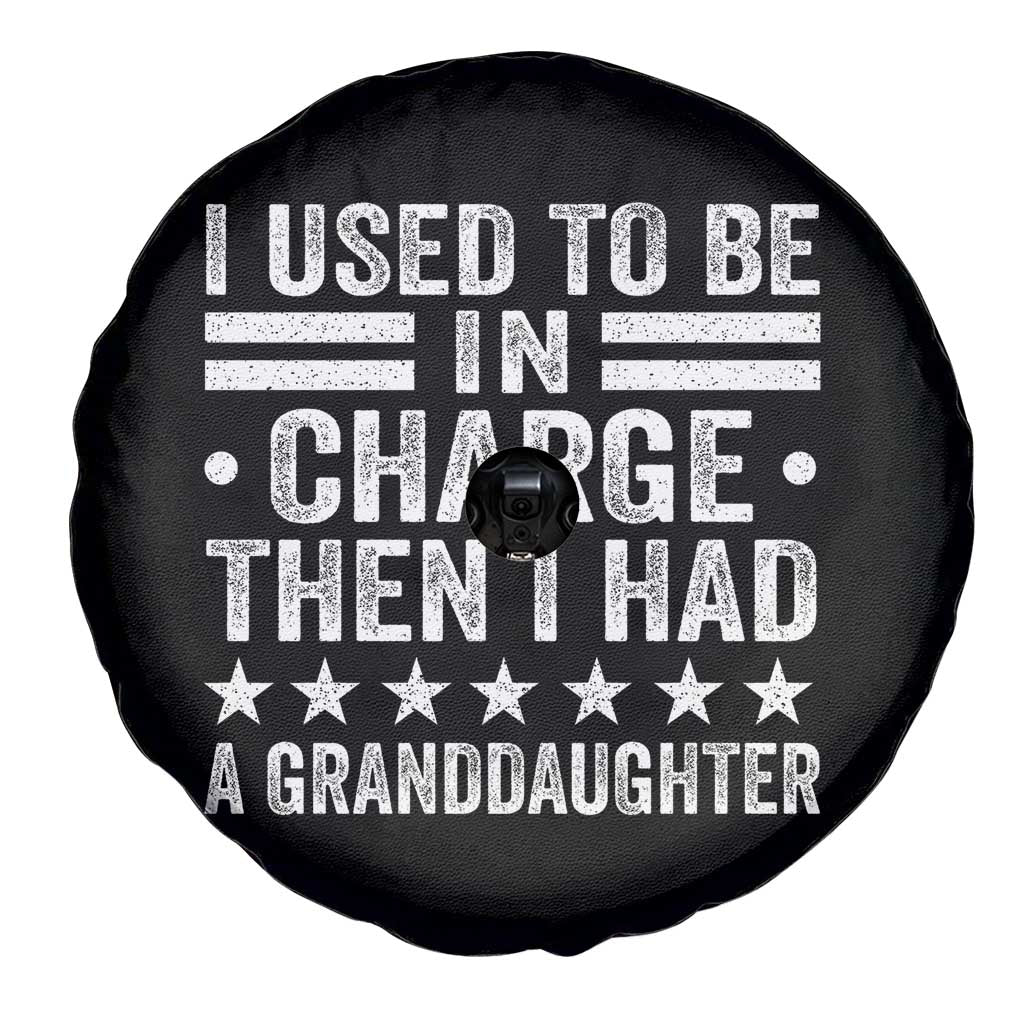 I Used To Be In Charge Then I Had A Granddaughter Spare Tire Cover Funny Girl Grandpa TS11 Print Your Wear