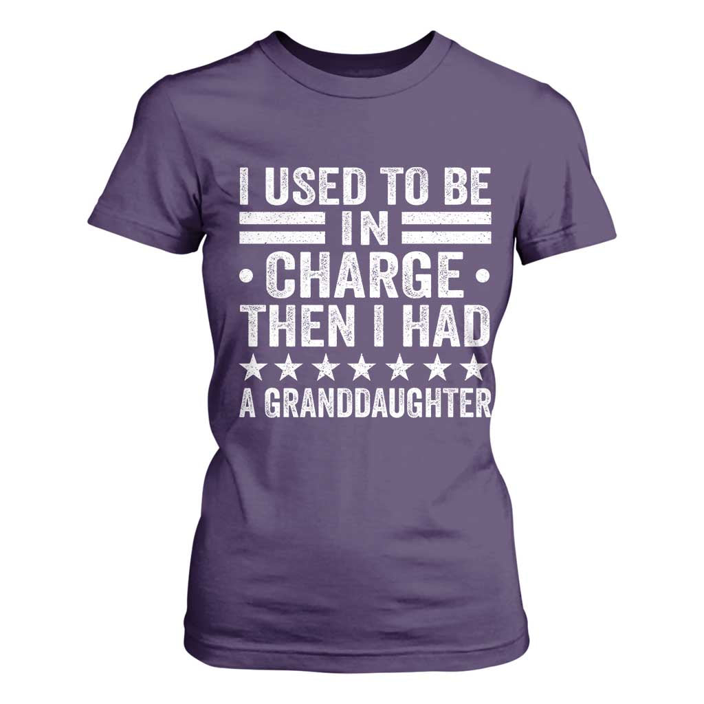 I Used To Be In Charge Then I Had A Granddaughter T Shirt For Women Funny Girl Grandpa TS11 Purple Print Your Wear
