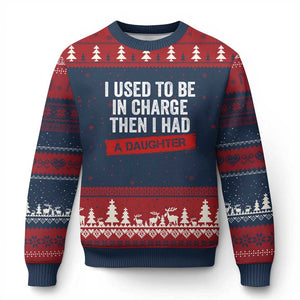 I Used To Be In Charge Then I Had A Daughter Ugly Christmas Sweater Funny Girl Dad Fathers Day
