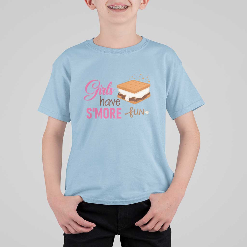 Funny Girls Have Smore Fun T Shirt For Kid Camping Food S'more TS11 Light Blue Print Your Wear