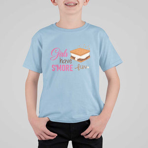 Funny Girls Have Smore Fun T Shirt For Kid Camping Food S'more TS11 Light Blue Print Your Wear